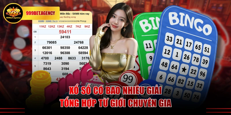 Xổ số có bao nhiêu giải - Tổng hợp từ giới chuyên gia